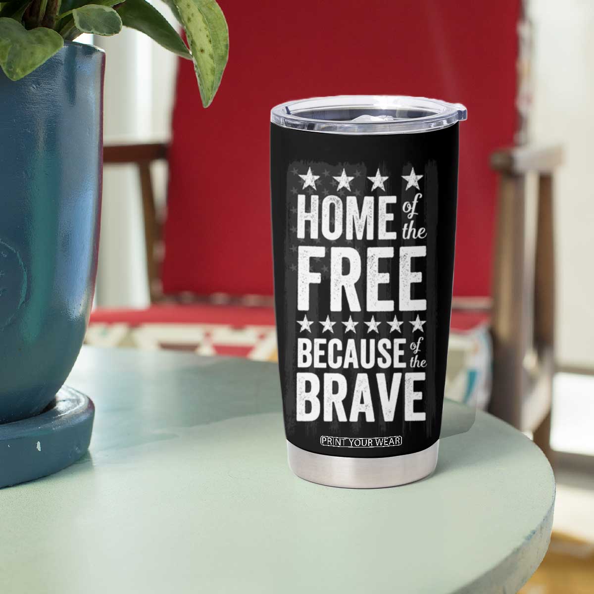 American Patriot Tumbler Cup Home Of The Free Because Of The Brave TB09 Print Your Wear