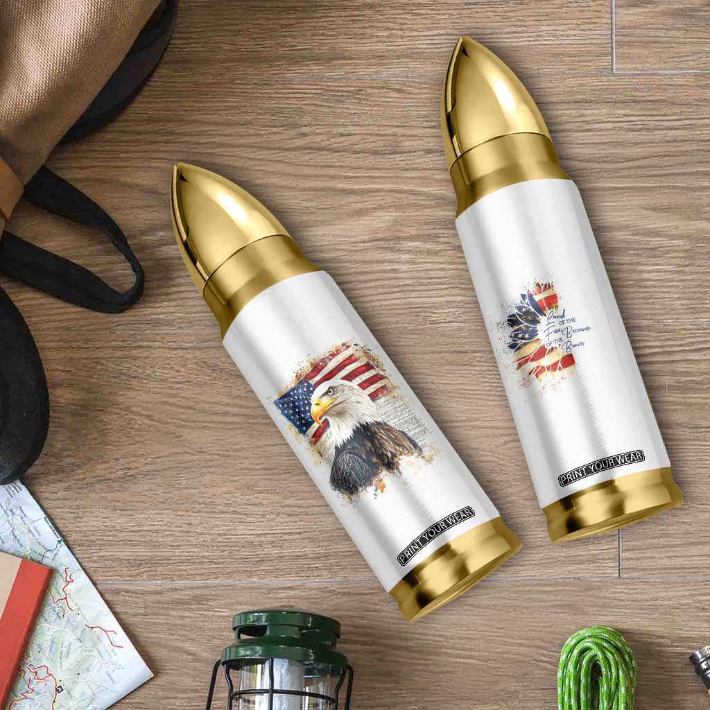 American Patriot Bullet Tumbler Land Of The Free Because Of The Brave TB09 Print Your Wear