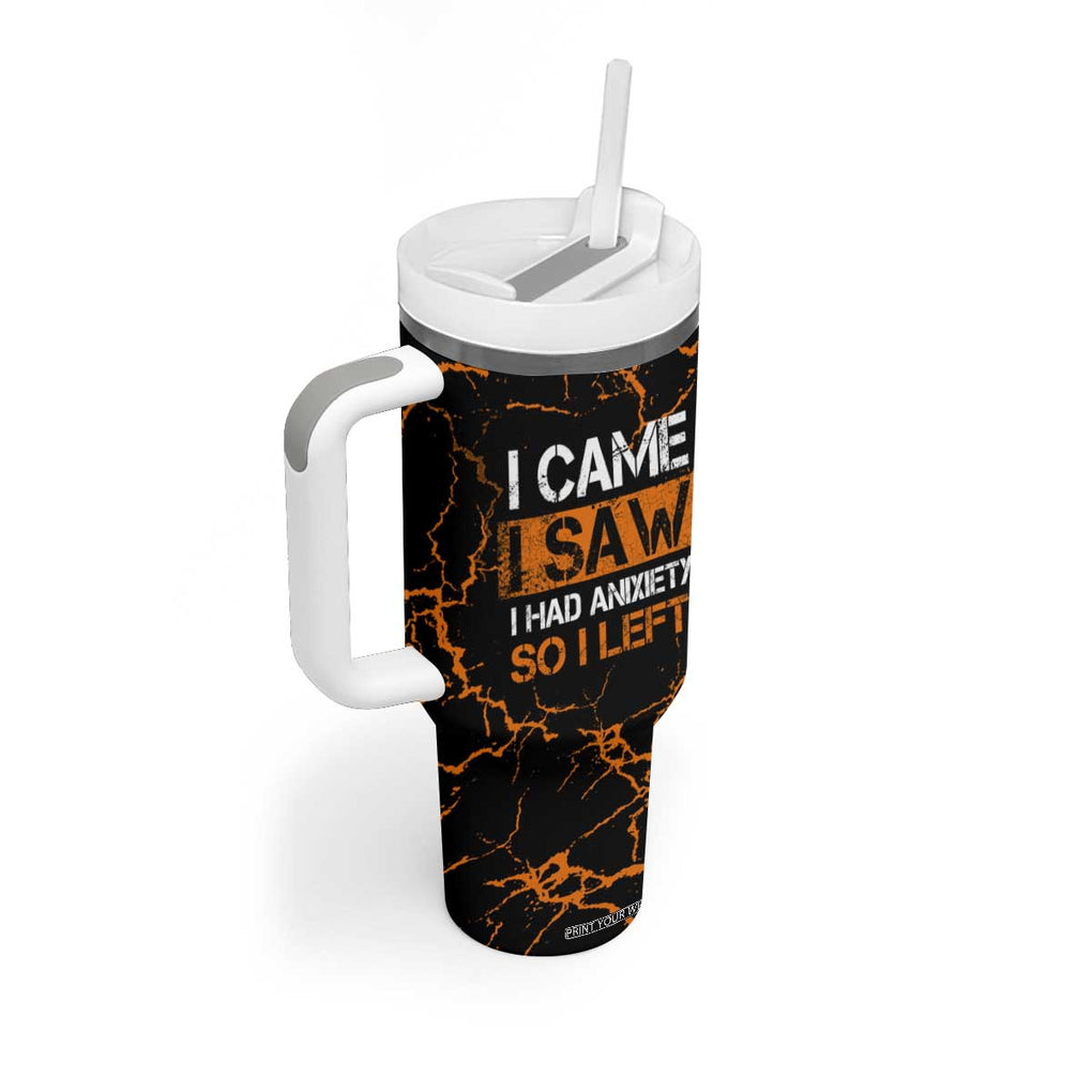 Funny Introvert Tumbler With Handle I Came I Saw I Had Anxiety So I Left TB09 Print Your Wear