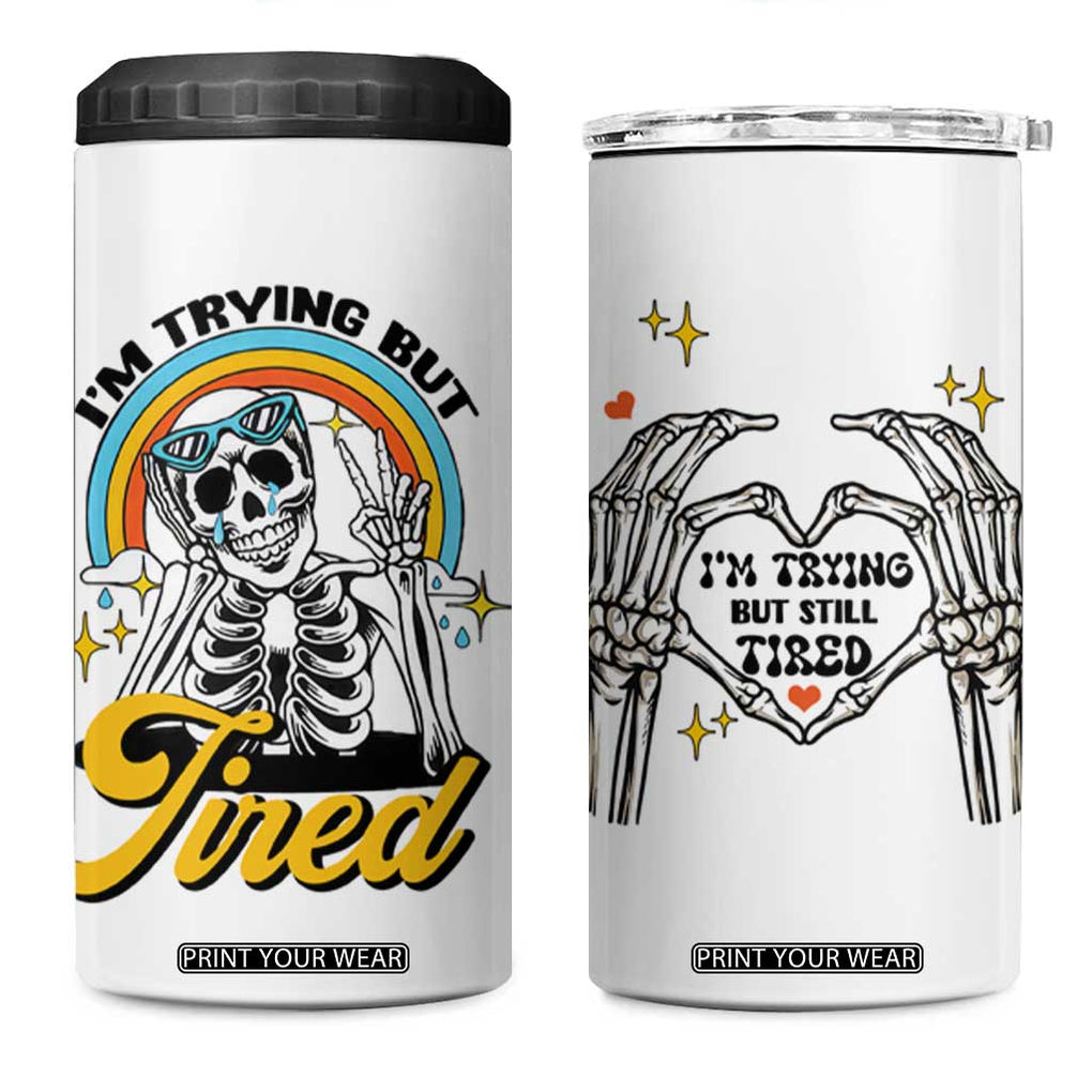 Funny I'm Trying But Tired 4 in 1 Can Cooler Tumbler TB09 One Size: 16 oz White Print Your Wear