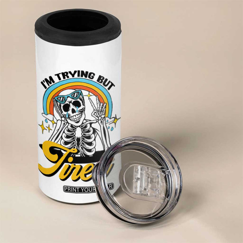 Funny I'm Trying But Tired 4 in 1 Can Cooler Tumbler TB09 Print Your Wear