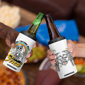 Funny I'm Trying But Tired 4 in 1 Can Cooler Tumbler TB09 Print Your Wear