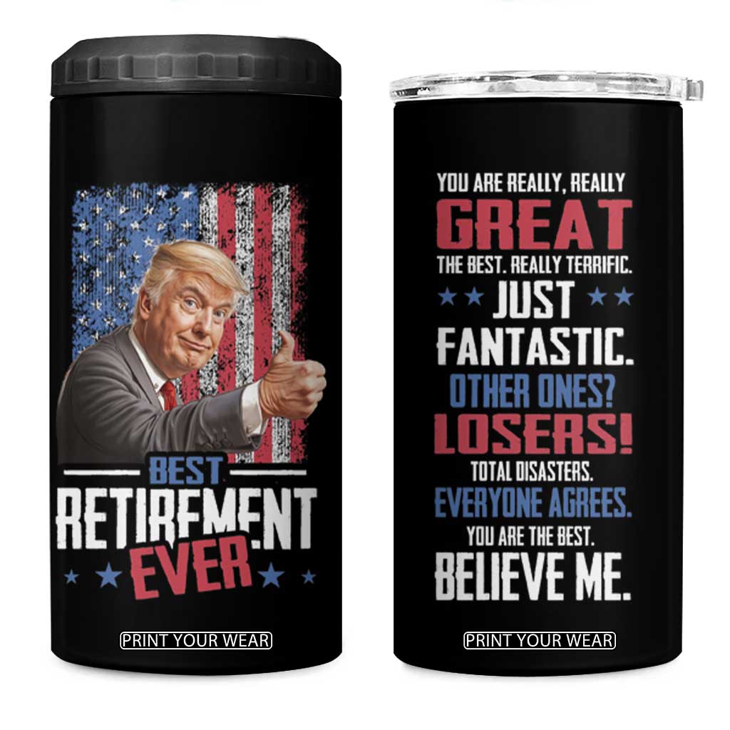 Funny Retired Gifts for Men 4 in 1 Can Cooler Tumbler Trump Best Retirement Ever TB09 One Size: 16 oz Black Print Your Wear