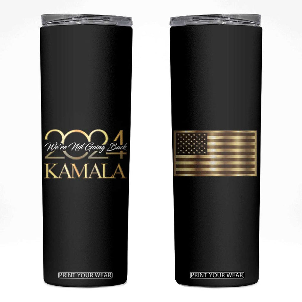Kamala 2024 Skinny Tumbler We're Not Going Back America Flag TB09 Black Print Your Wear