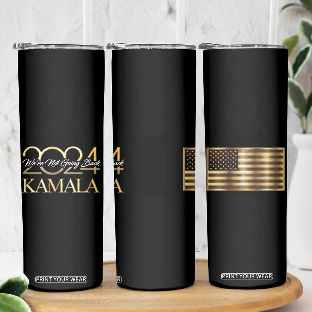 Kamala 2024 Skinny Tumbler We're Not Going Back America Flag TB09 Print Your Wear