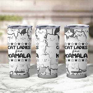 Cat Ladies For Kamala 2024 Tumbler Cup Cute Cats Harris Madam President TB09 Print Your Wear