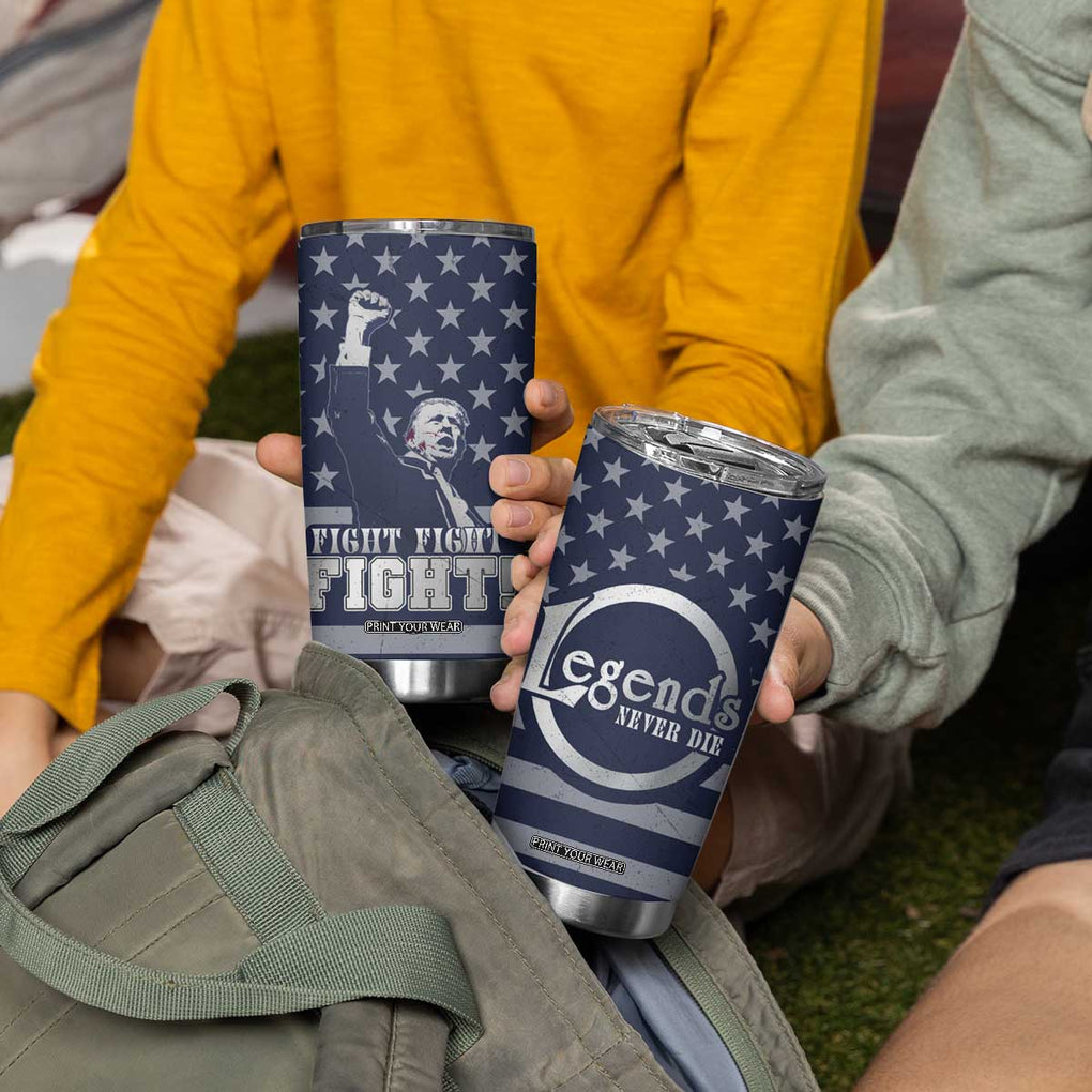 Trump 2024 Tumbler Cup Legend Never Die Fight For America Flag TB09 Print Your Wear