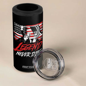 Trump 45 47 4 in 1 Can Cooler Tumbler Legend Never Die US President 2024 Take America Back TB09 Print Your Wear