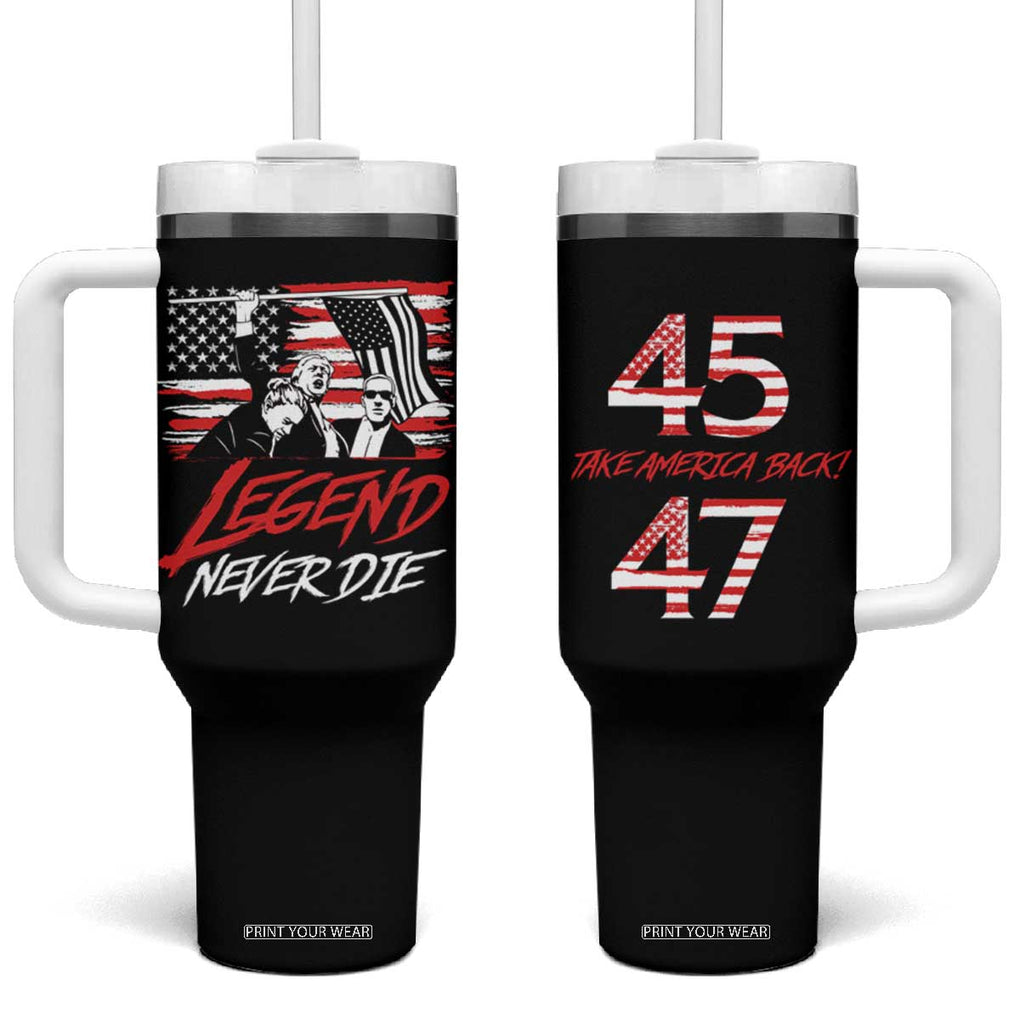 Trump 45 47 Tumbler With Handle Legend Never Die US President 2024 Take America Back TB09 One Size: 40 oz Black Print Your Wear