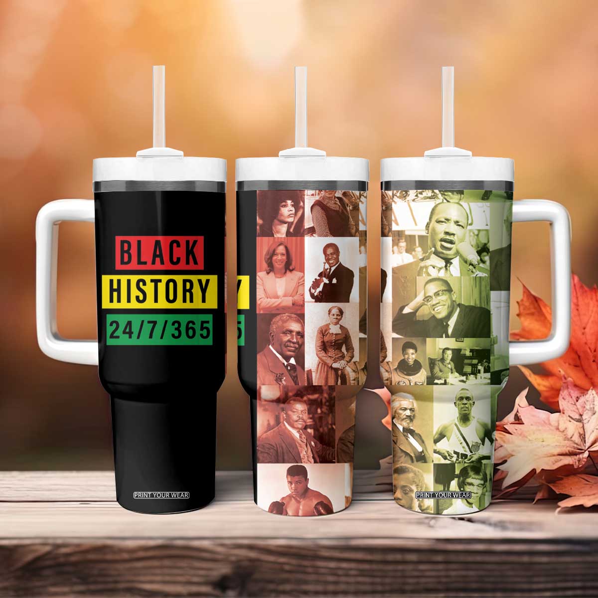 Black Pride Tumbler With Handle Black History 24/7/365 Melanin Civil Rights Leaders TB09 Print Your Wear