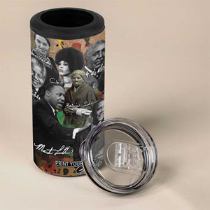 Black History 4 in 1 Can Cooler Tumbler MLK Obama Kamala Malcolm X Harriet James Baldwin Black Pride TB09 Print Your Wear
