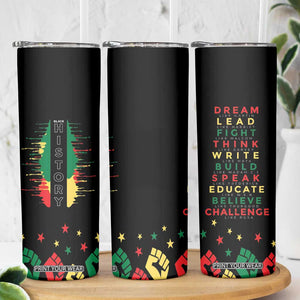 Black History Skinny Tumbler Dream Like Martin Lead Like Harriet Fight Like Malcolm Black Pride TB09 Print Your Wear