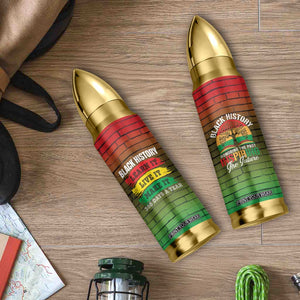 Black History Bullet Tumbler Learn It Live It Make It 365 Days A Year TB09 Print Your Wear