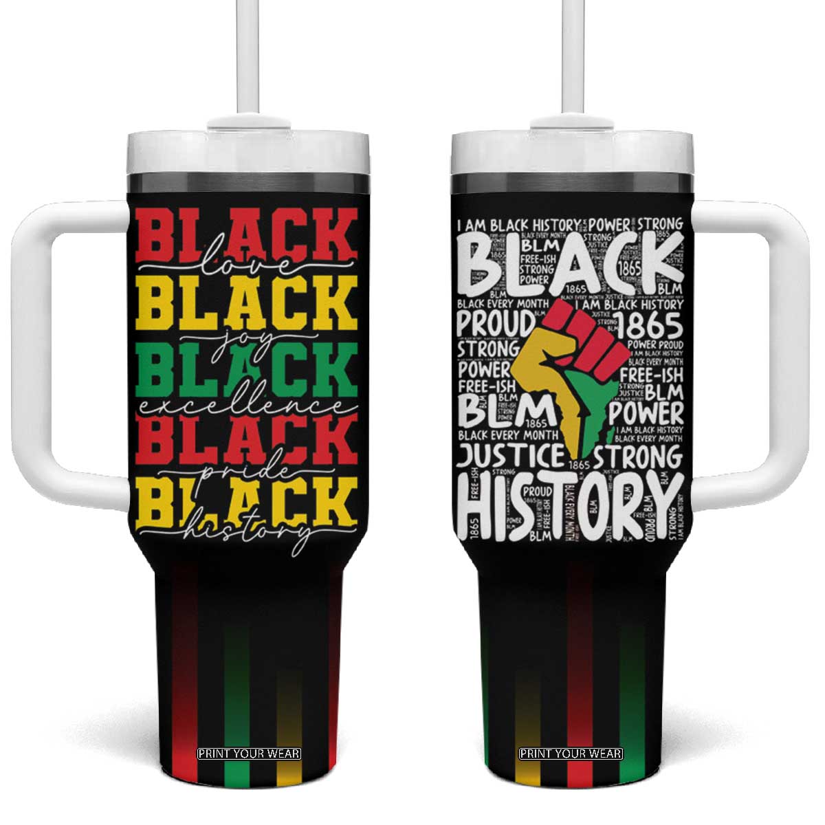 Black Pride Tumbler With Handle Black Love Joy Excellence Pride BLM Black History TB09 One Size: 40 oz Black Print Your Wear