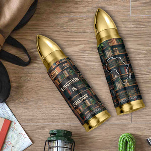 Black Educator Bullet Tumbler Education Is Freedom Bookish Black History TB09 Print Your Wear
