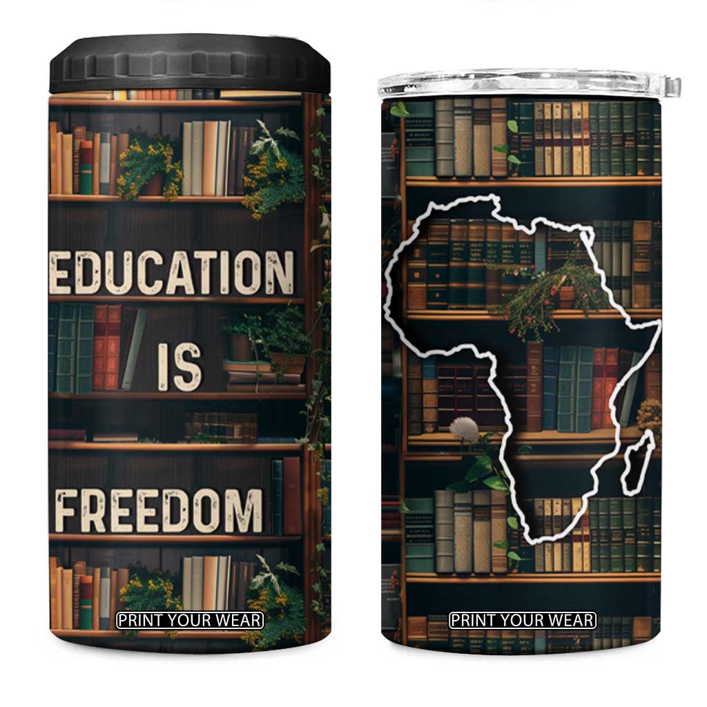 Black Educator 4 in 1 Can Cooler Tumbler Education Is Freedom Bookish Black History TB09 One Size: 16 oz Bookshelf Print Your Wear
