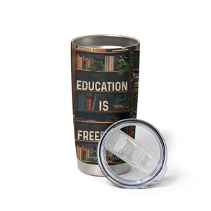 Black Educator Tumbler Cup Education Is Freedom Bookish Black History TB09 Print Your Wear