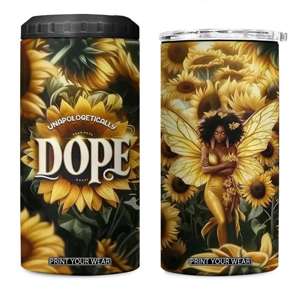 Black Women 4 in 1 Can Cooler Tumbler Unapologetically Dope Pretty Melanin Pride TB09 One Size: 16 oz Sunflower Print Your Wear