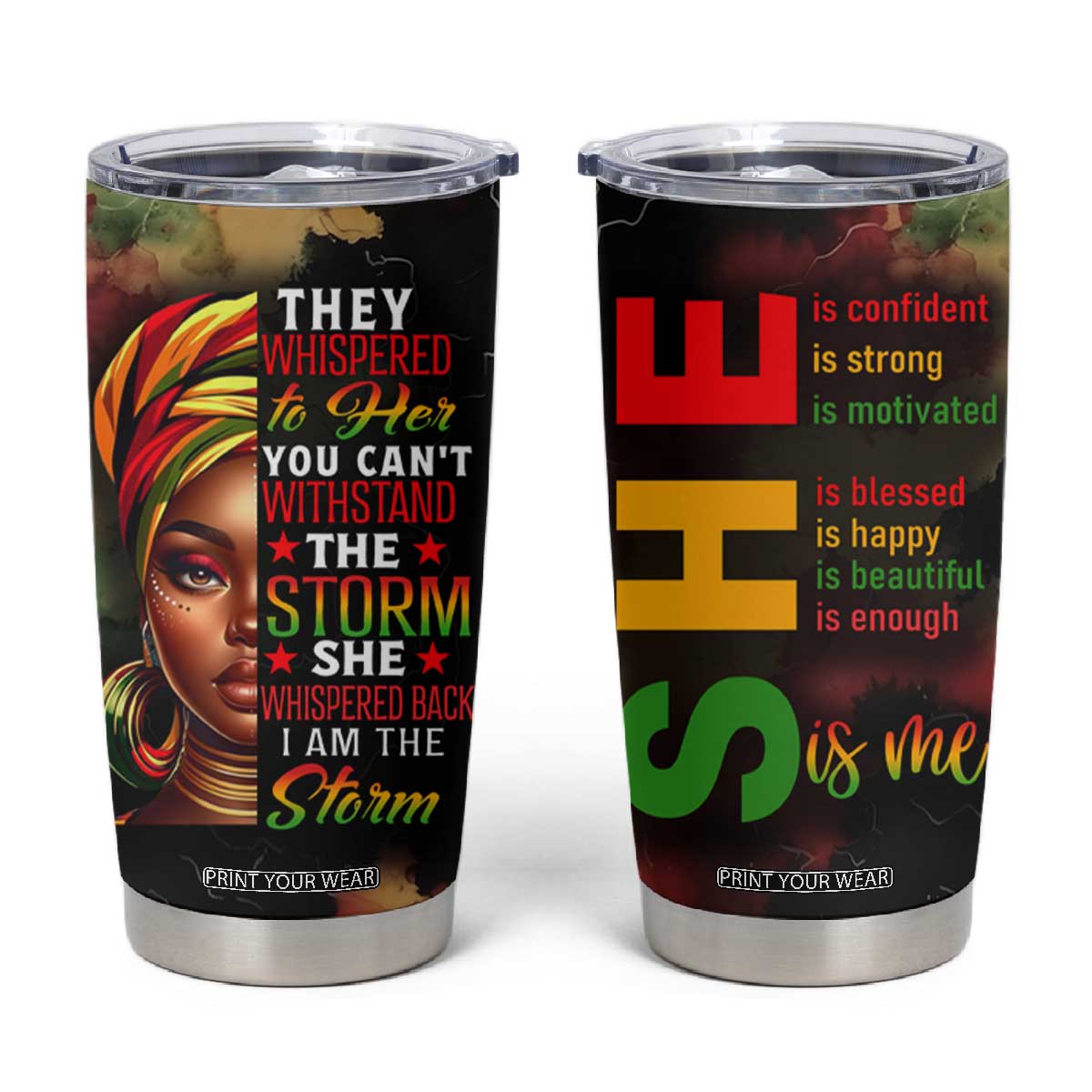 Black Women Tumbler Cup Confident Strong She Is Me Gift For Her TB09 Pan-African Print Your Wear