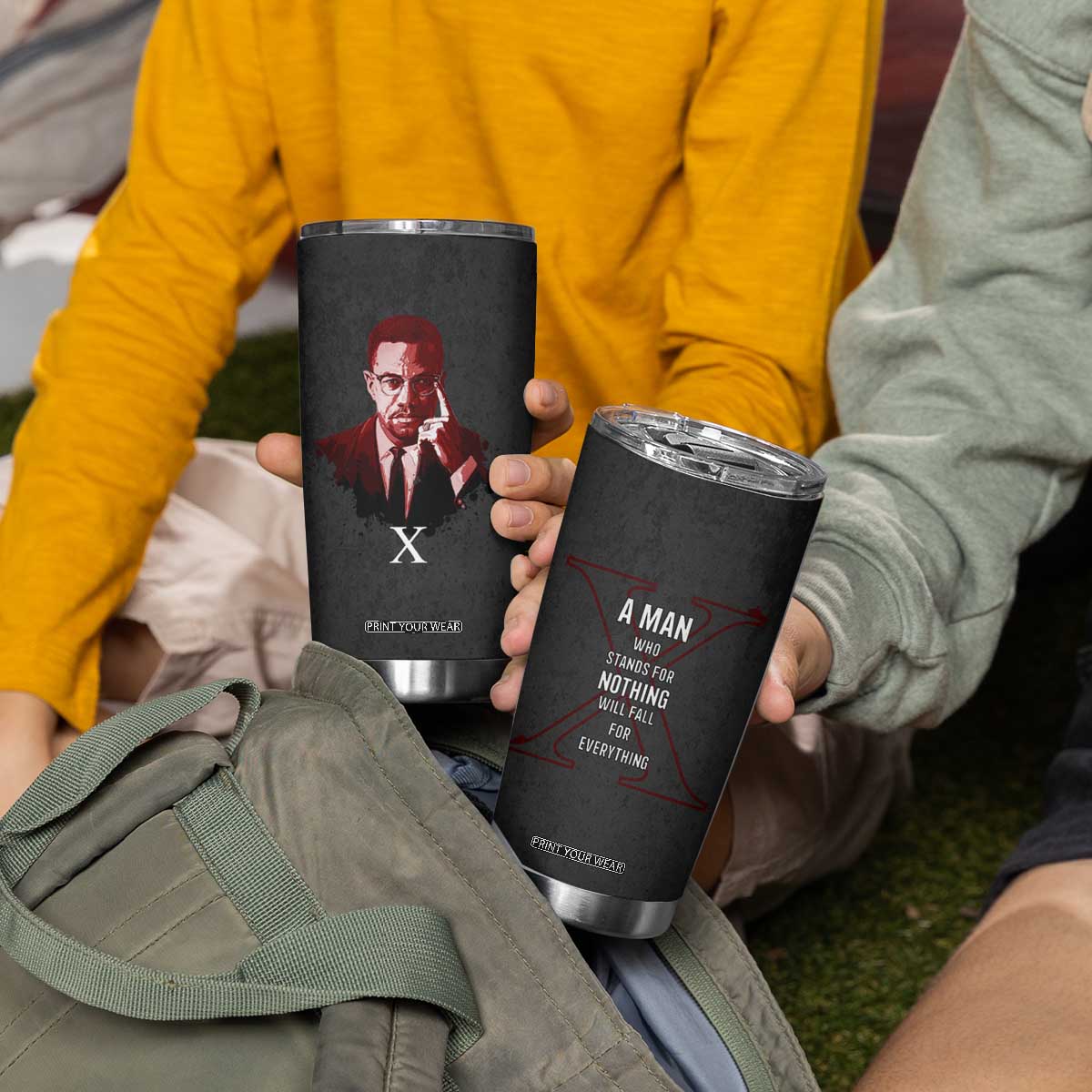 Malcolm X Tumbler Cup A Man who Stands For Nothing Will Fall For Everything Black History TB09 Print Your Wear