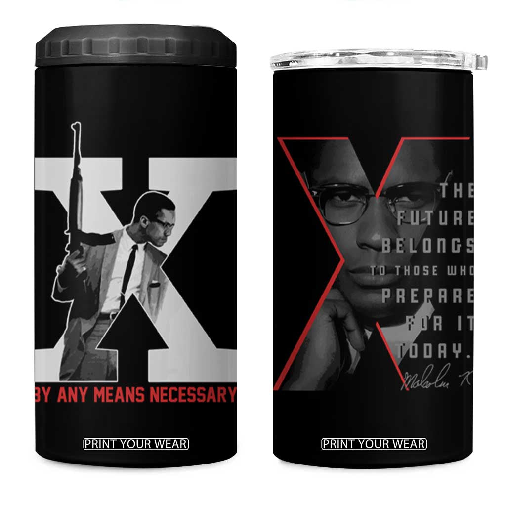 Malcolm X 4 in 1 Can Cooler Tumbler By Any Means Civil Rights Leaders Black Pride BLM TB09 One Size: 16 oz Black Print Your Wear
