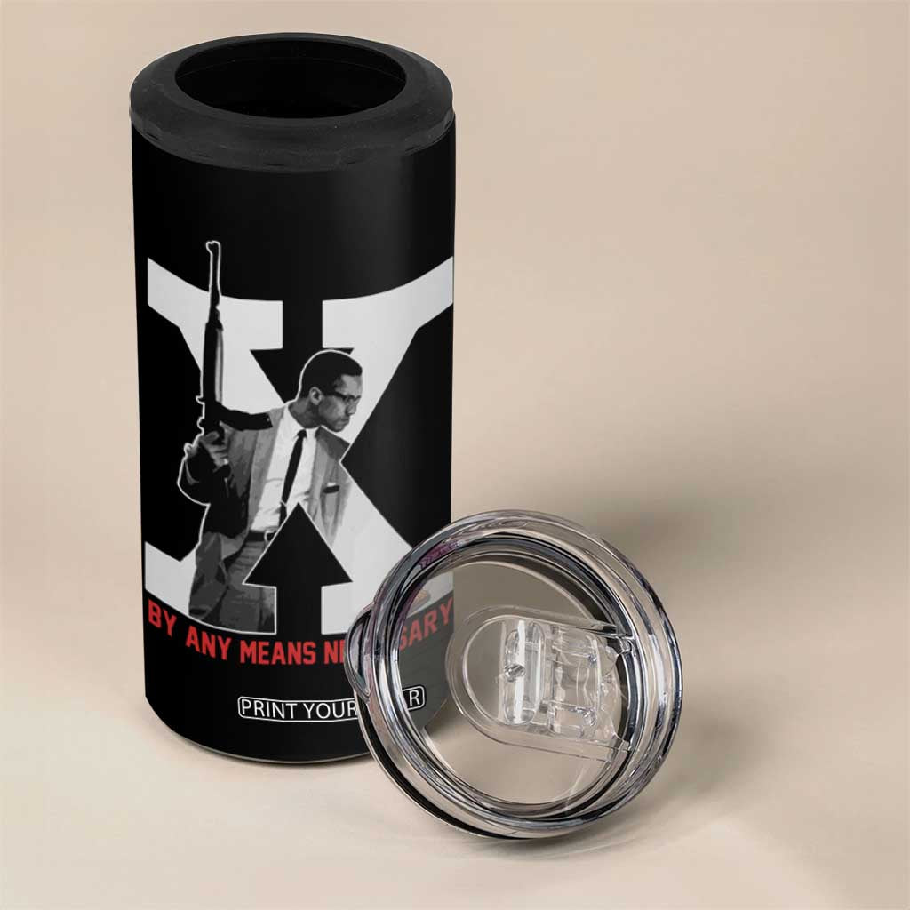 Malcolm X 4 in 1 Can Cooler Tumbler By Any Means Civil Rights Leaders Black Pride BLM TB09 Print Your Wear