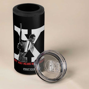 Malcolm X 4 in 1 Can Cooler Tumbler By Any Means Civil Rights Leaders Black Pride BLM TB09 Print Your Wear
