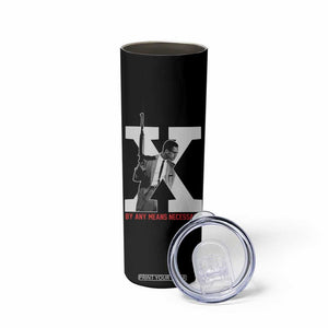 Malcolm X Skinny Tumbler By Any Means Civil Rights Leaders Black Pride BLM TB09 Print Your Wear