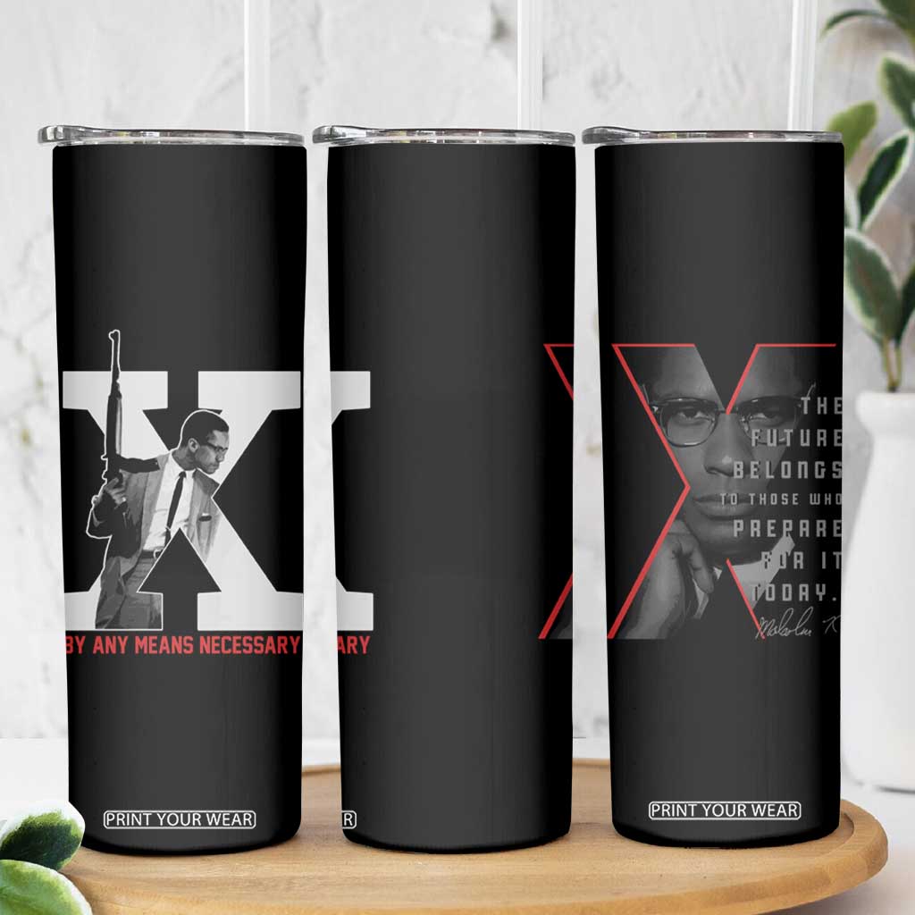 Malcolm X Skinny Tumbler By Any Means Civil Rights Leaders Black Pride BLM TB09 Print Your Wear