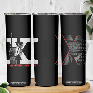 Malcolm X Skinny Tumbler By Any Means Civil Rights Leaders Black Pride BLM TB09 Print Your Wear