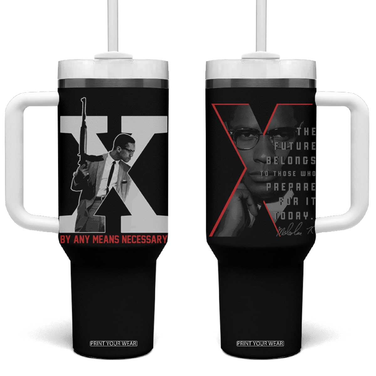 Malcolm X Tumbler With Handle By Any Means Civil Rights Leaders Black Pride BLM TB09 One Size: 40 oz Black Print Your Wear