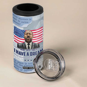 Martin Luther King Jr. 4 in 1 Can Cooler Tumbler I Have A Dream Like King Civil Rights Leaders Black Pride TB09 Print Your Wear
