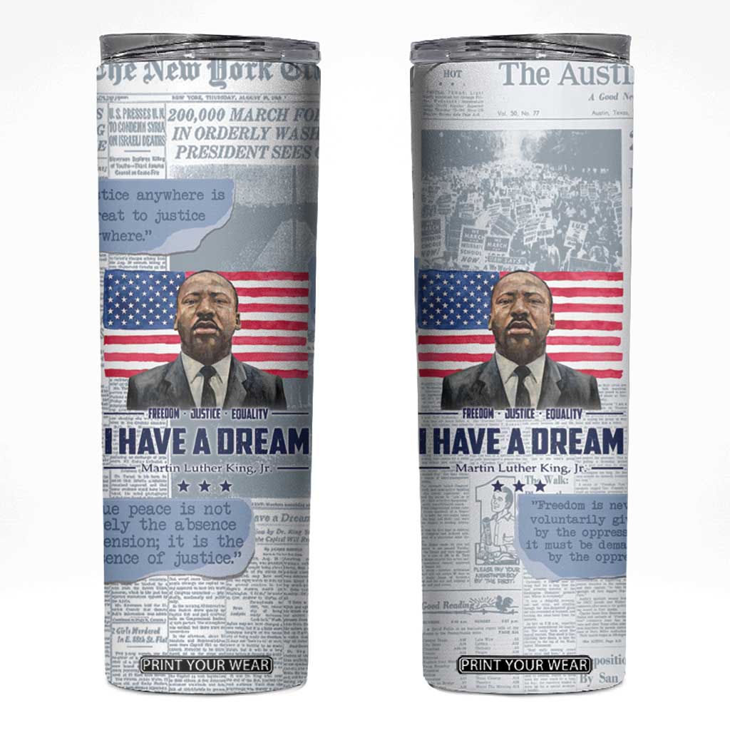 Martin Luther King Jr. Skinny Tumbler I Have A Dream Like King Civil Rights Leaders Black Pride TB09 Old Newspaper Print Your Wear