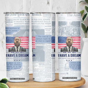 Martin Luther King Jr. Skinny Tumbler I Have A Dream Like King Civil Rights Leaders Black Pride TB09 Print Your Wear
