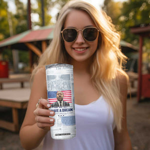 Martin Luther King Jr. Skinny Tumbler I Have A Dream Like King Civil Rights Leaders Black Pride TB09 Print Your Wear
