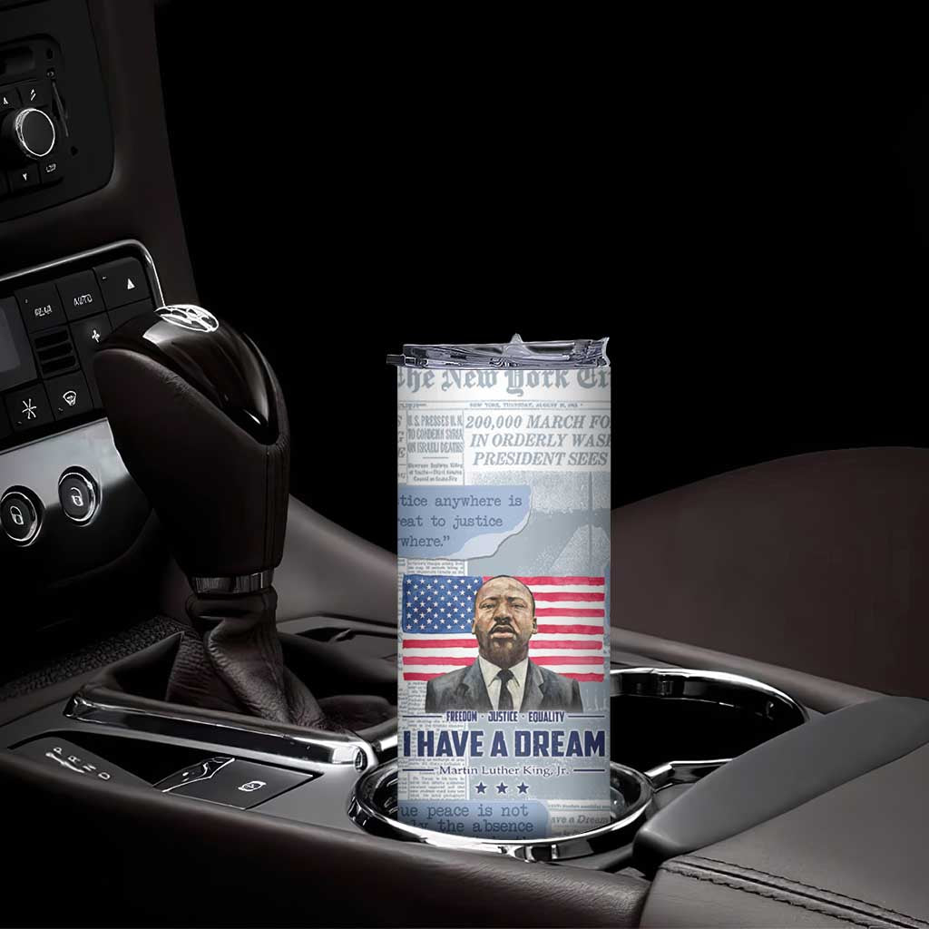 Martin Luther King Jr. Skinny Tumbler I Have A Dream Like King Civil Rights Leaders Black Pride TB09 Print Your Wear