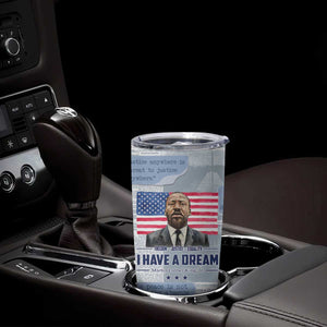 Martin Luther King Jr. Tumbler Cup I Have A Dream Like King Civil Rights Leaders Black Pride TB09 Print Your Wear