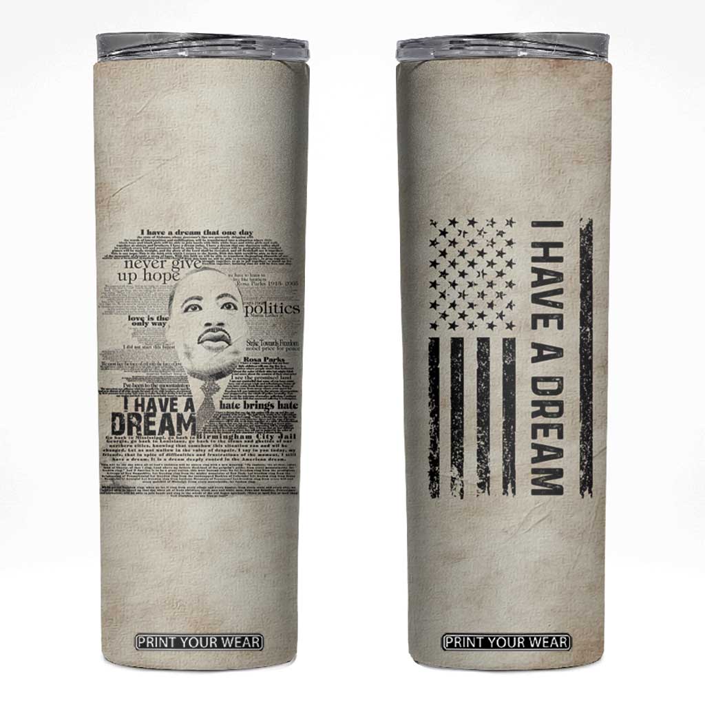 Martin Luther King Jr. Skinny Tumbler I Have A Dream Civil Rights Leader American Flag TB09 Old Paper Print Your Wear