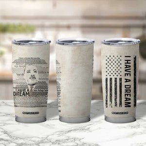 Martin Luther King Jr. Tumbler Cup I Have A Dream Civil Rights Leader American Flag TB09 Print Your Wear