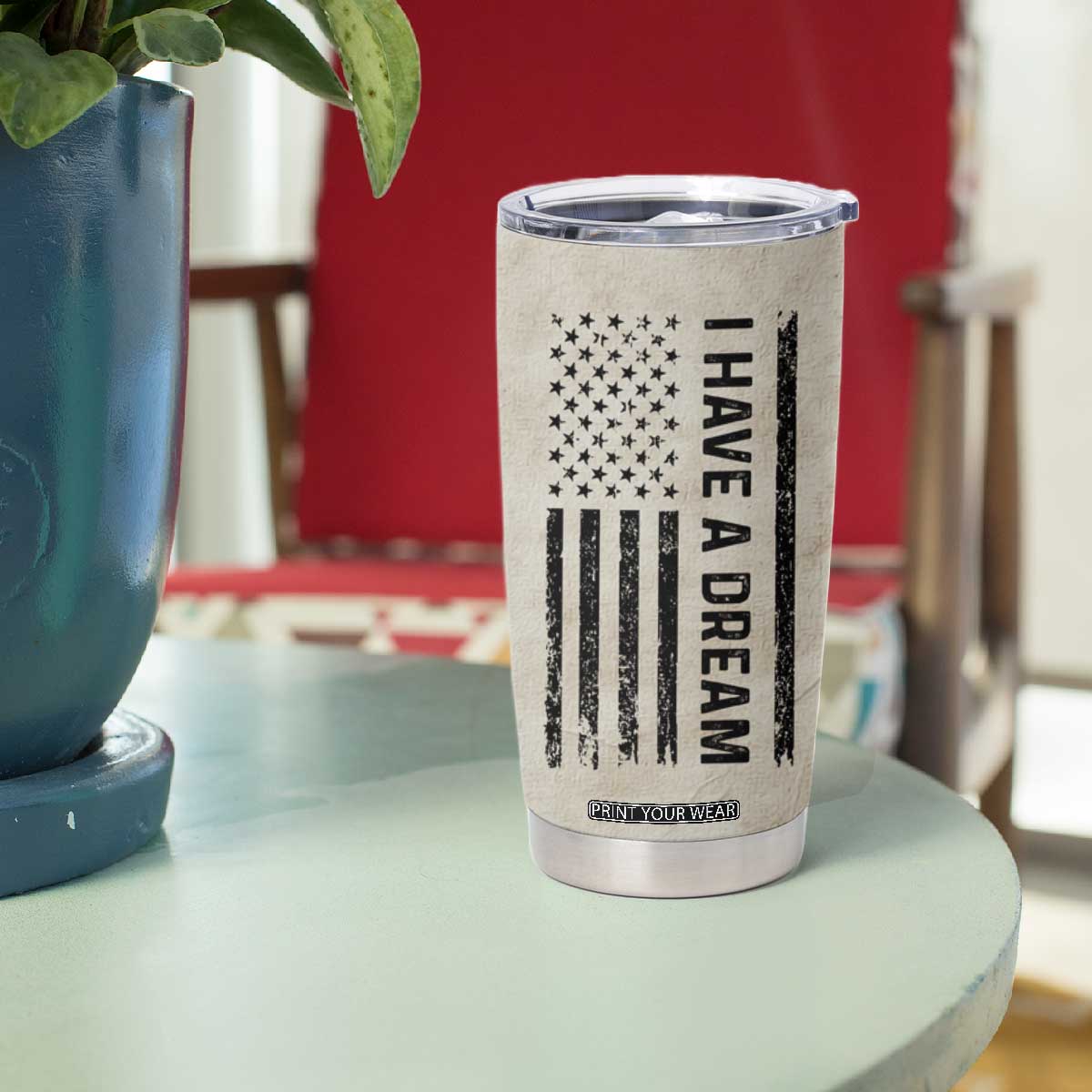 Martin Luther King Jr. Tumbler Cup I Have A Dream Civil Rights Leader American Flag TB09 Print Your Wear