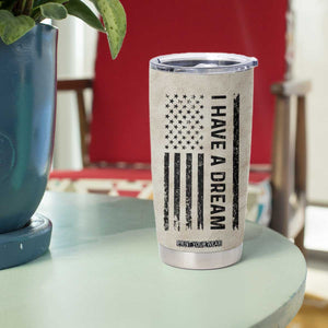 Martin Luther King Jr. Tumbler Cup I Have A Dream Civil Rights Leader American Flag TB09 Print Your Wear