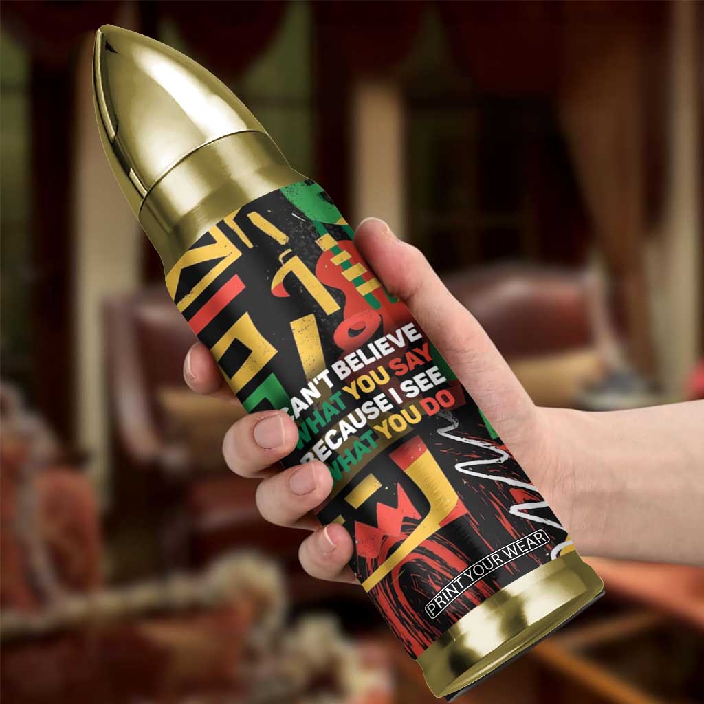 James Baldwin Bullet Tumbler I Can't Believe What You Say Because I See What You Do Black Pride TB09 Print Your Wear