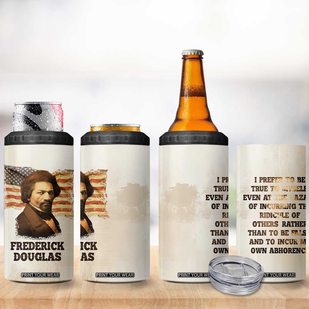 Frederick 4 in 1 Can Cooler Tumbler I Prefer To Be True To Myself Even At The Hazaro Of Incurring The Ridicule Of Others TB09 Print Your Wear
