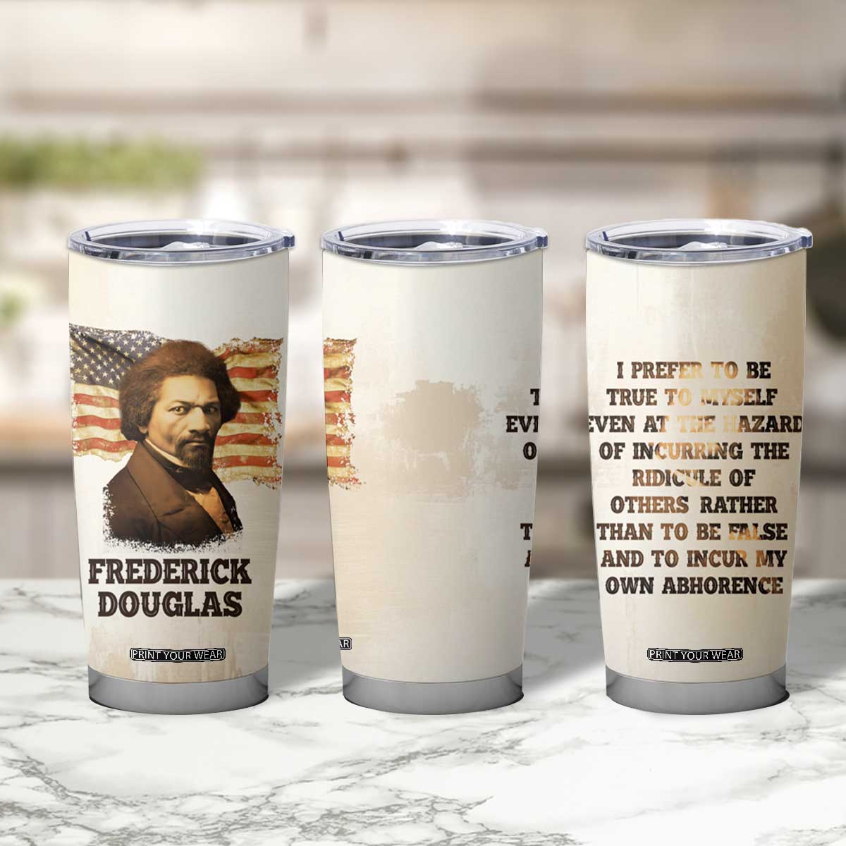 Frederick Tumbler Cup I Prefer To Be True To Myself Even At The Hazaro Of Incurring The Ridicule Of Others TB09 Print Your Wear