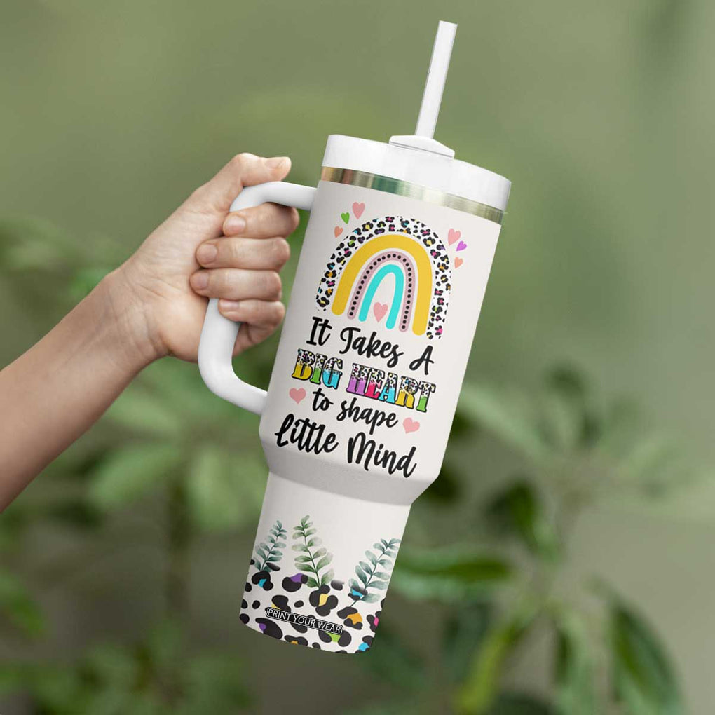 Teacher Tumbler With Handle It Takes A Big Heart To Shape Little Minds TB09 Print Your Wear
