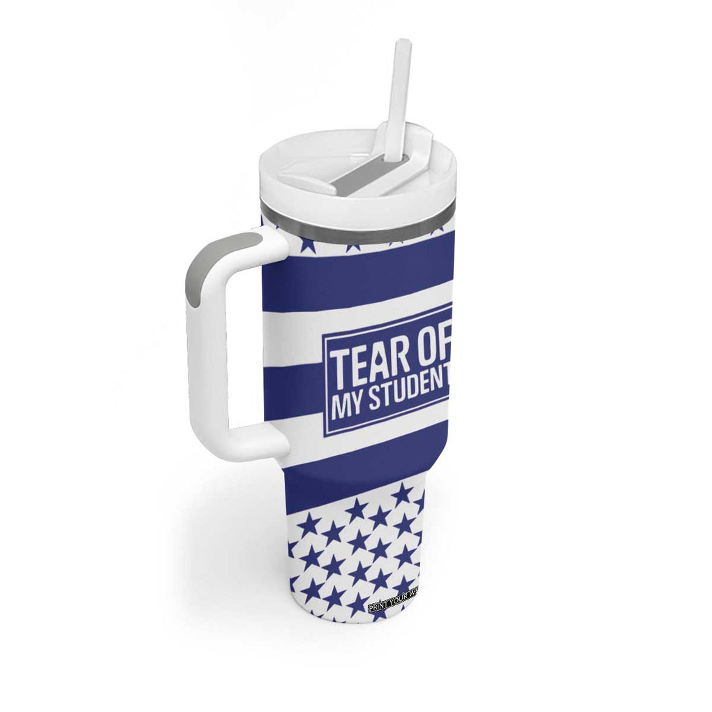 Funny Teacher Tumbler With Handle Tears Of My Student TB09 Print Your Wear