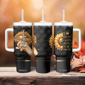 Teacher Tumbler With Handle It Takes A Lot Of Sparkle To Be A Teacher TB09 Print Your Wear