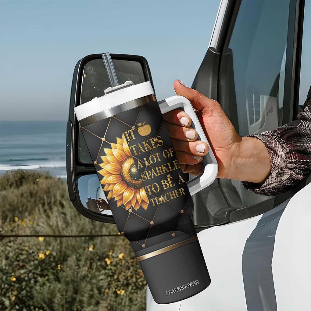 Teacher Tumbler With Handle It Takes A Lot Of Sparkle To Be A Teacher TB09 Print Your Wear