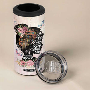 Book Lover 4 in 1 Can Cooler Tumbler The Little Voices In My Head Keep Telling Me Get More Books TB09 Print Your Wear