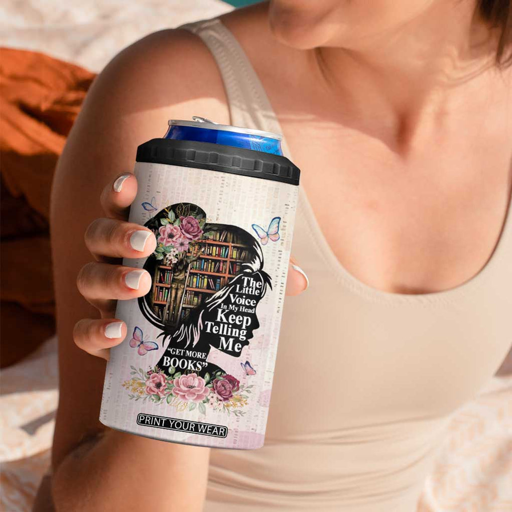 Book Lover 4 in 1 Can Cooler Tumbler The Little Voices In My Head Keep Telling Me Get More Books TB09 Print Your Wear